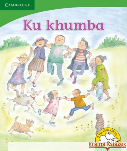 Ku khumba (Xitsonga) Penny Hansen   9780521725408 Cambridge University Press