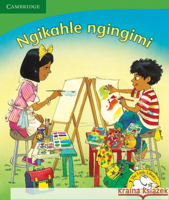Ngikahle ngingimi (Siswati) Martie Preller   9780521725576 Cambridge University Press
