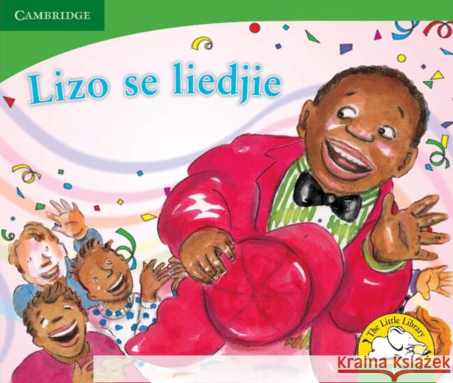 Lizo se liedjie (Afrikaans) Christopher Hodson Kerry Saadien-Raad Karen Ahlschlager 9780521725897