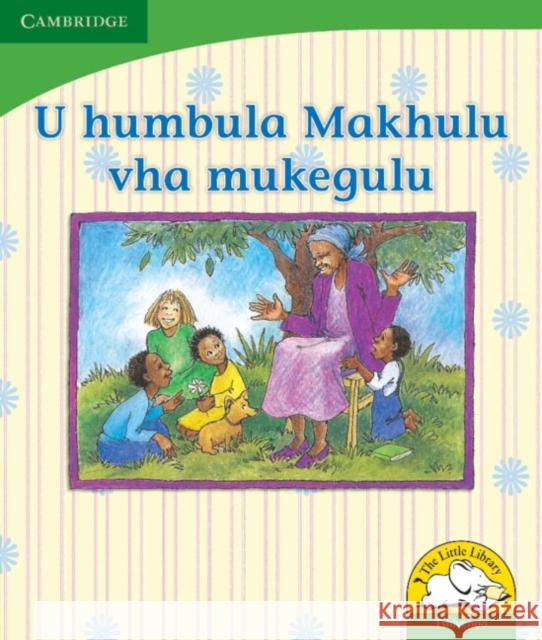 U humbula Makhulu vha mukegulu (Tshivenda) Dianne Stewart   9780521726009 Cambridge University Press
