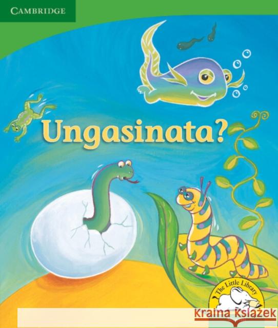 Ungasinata? (Siswati) Kerry Saadien-Raad   9780521726252