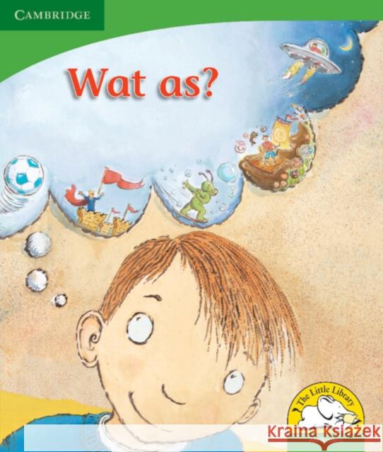 Wat as? (Afrikaans) Kerry Saadien-Raad Daphne Paizee  9780521726535 Cambridge University Press