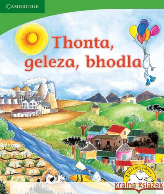 Thonta, geleza, bhodla (IsiNdebele) Kerry Saadien-Raad   9780521726603 Cambridge University Press