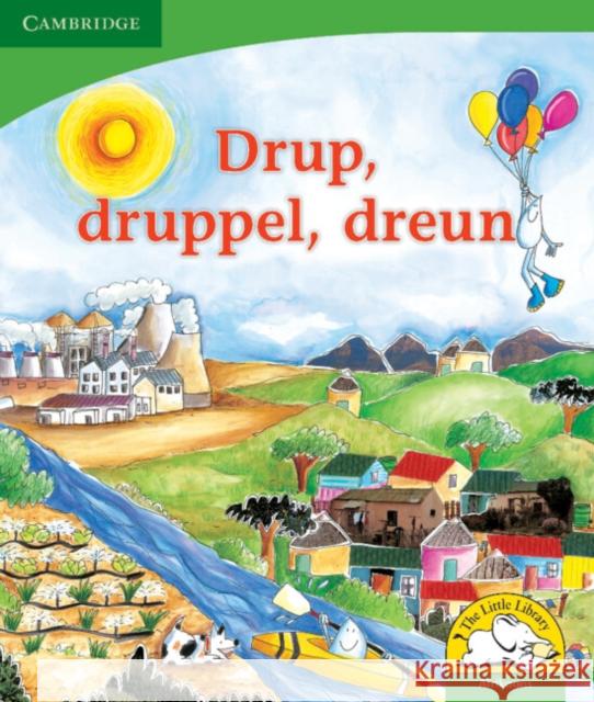 Little Library Life Skills: Drip, Trickle, Roar! Afrikaans Version Kerry Saadien-Raad   9780521726634