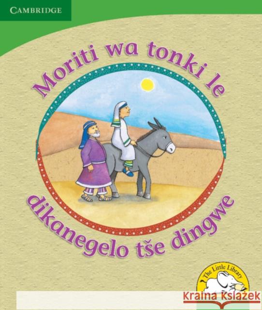 Moriti wa tonki le dikanegelo tse dingwe (Sepedi) Reviva Schermbrucker   9780521726764 Cambridge University Press