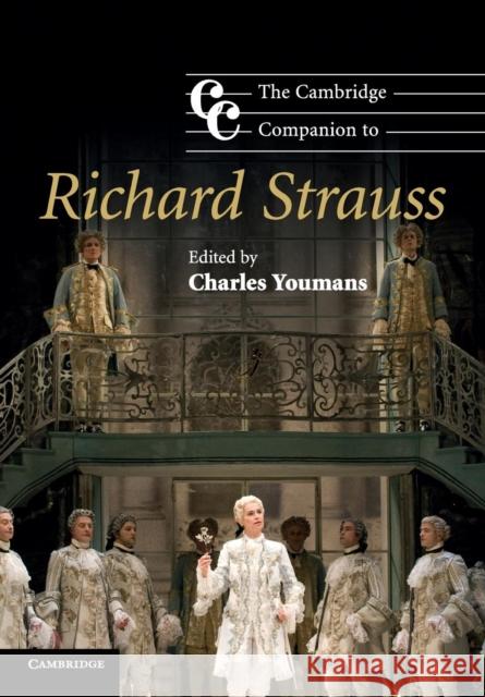 The Cambridge Companion to Richard Strauss Charles Youmans 9780521728157