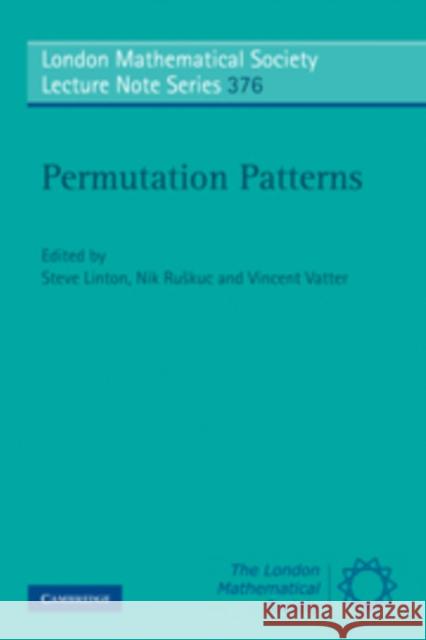 Permutation Patterns Steve Linton Nik Ruskuc Vincent Vatter 9780521728348 Cambridge University Press
