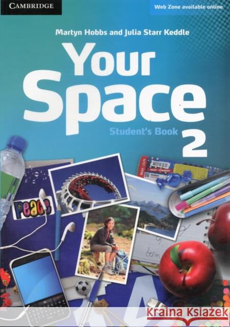 Your Space Level 2 Student's Book Hobbs Martyn Starr Keddle Julia 9780521729284