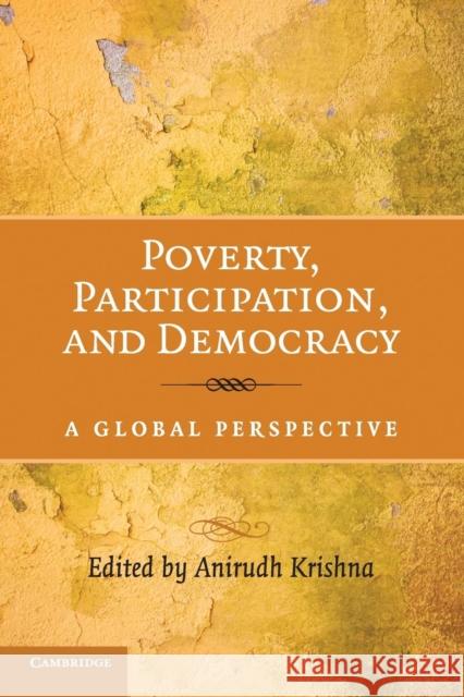 Poverty, Participation, and Democracy Krishna, Anirudh 9780521729604