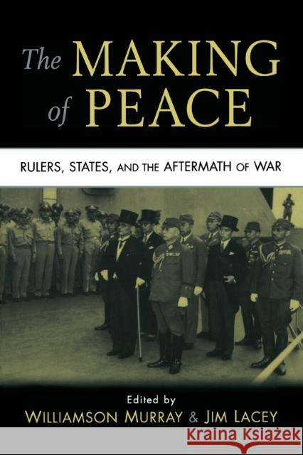 The Making of Peace Murray, Williamson 9780521731935 0