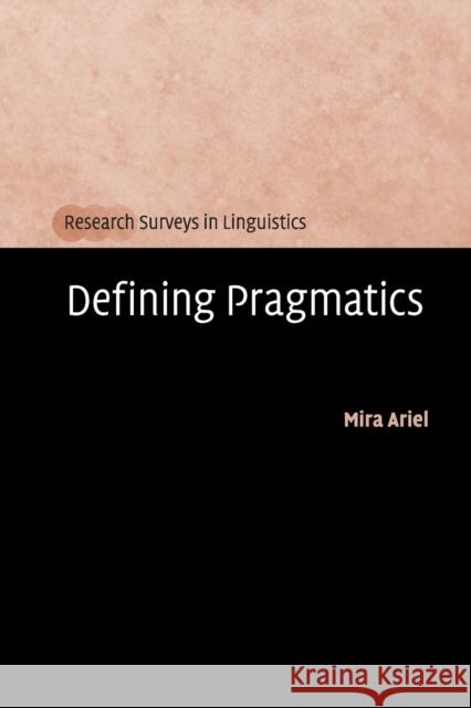 Defining Pragmatics Mira Ariel 9780521732031 Cambridge University Press