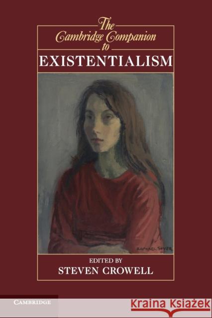 The Cambridge Companion to Existentialism Steven Crowell (Rice University, Houston) 9780521732789 Cambridge University Press