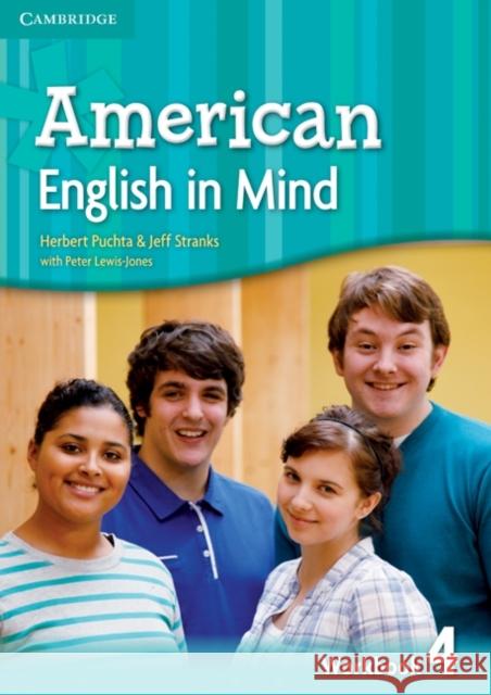 American English in Mind Level 4 Workbook Herbert Puchta, Jeff Stranks, Peter Lewis-Jones 9780521733489