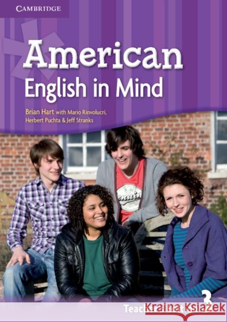 American English in Mind Level 3 Teacher's Edition Brian Hart, Mario Rinvolucri, Herbert Puchta, Jeff Stranks 9780521733618