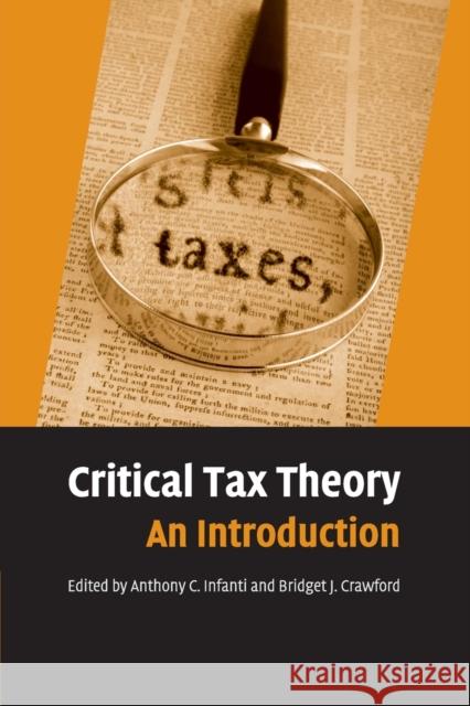 Critical Tax Theory: An Introduction Infanti, Anthony C. 9780521734929
