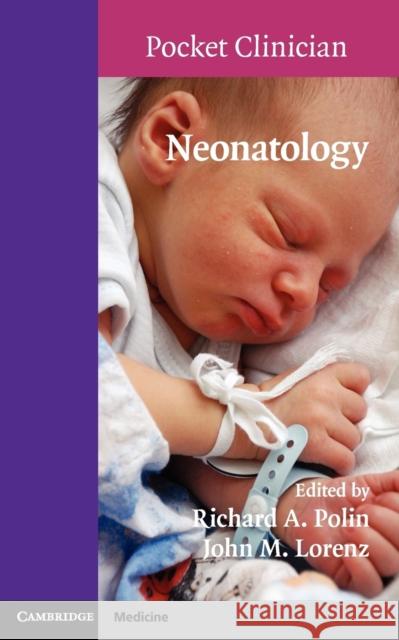 Neonatology Richard A Polin 9780521735230 CAMBRIDGE UNIVERSITY PRESS