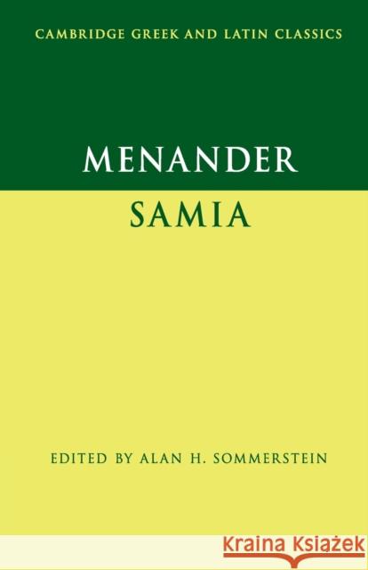 Menander: Samia (the Woman from Samos) Menander 9780521735421 0