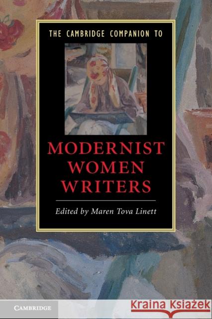 The Cambridge Companion to Modernist Women Writers Maren Tova Linett 9780521735704