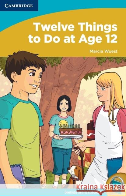 Twelve Things to Do at Age 12 Marcia Wuest 9780521737333 Cambridge University Press