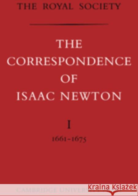 The Correspondence of Isaac Newton Isaac Newton H. W. Turnball 9780521737838 Cambridge University Press