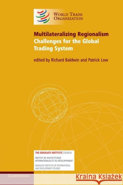 Multilateralizing Regionalism Baldwin, Richard 9780521738101