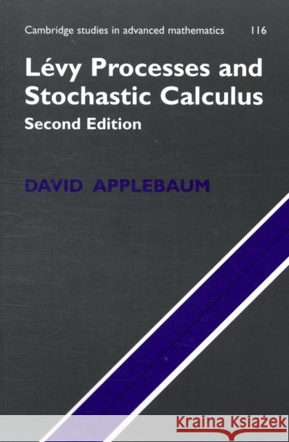 Lévy Processes and Stochastic Calculus Applebaum, David 9780521738651
