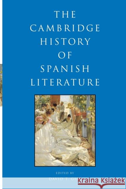 The Cambridge History of Spanish Literature David T Gies 9780521738699 0