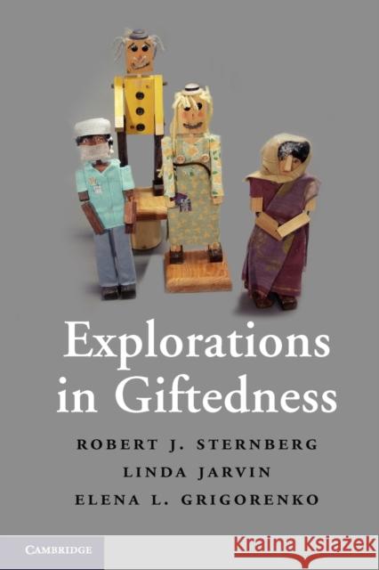 Explorations in Giftedness Robert J Sternberg 9780521740098 CAMBRIDGE UNIVERSITY PRESS