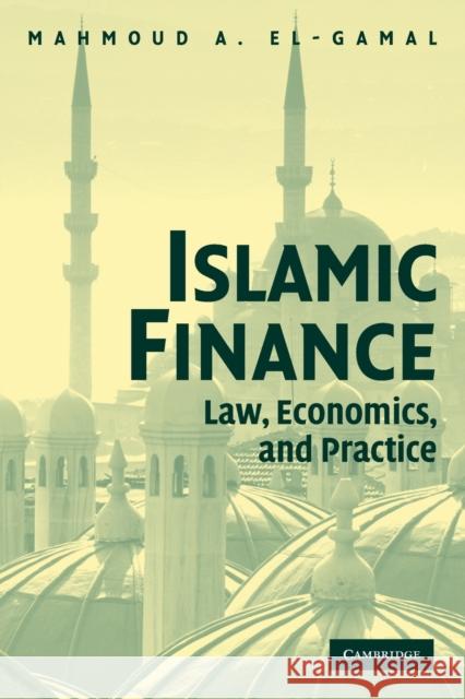 Islamic Finance: Law, Economics, and Practice El-Gamal, Mahmoud A. 9780521741262 0