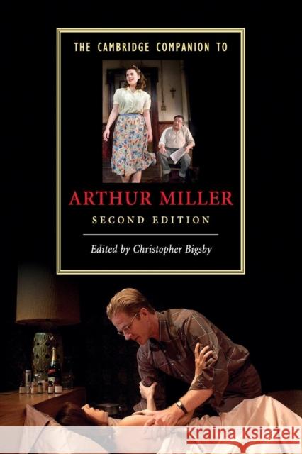 The Cambridge Companion to Arthur Miller Christopher Bigsby 9780521745383 0