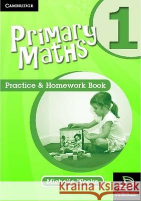 Primary Maths Practice and Homework Book 1 Michelle Weeks   9780521745413