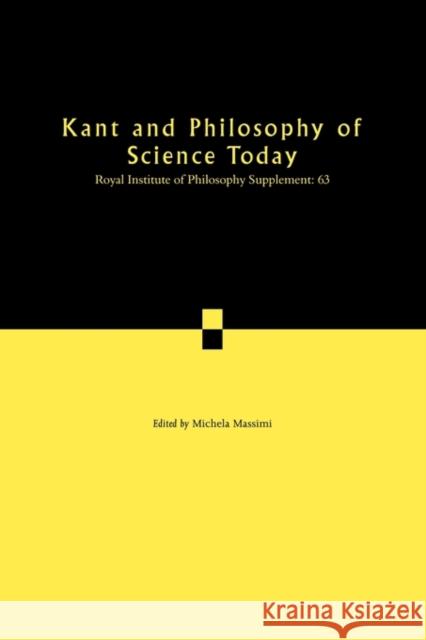 Kant and Philosophy of Science Today Michela Massimi 9780521748513 Cambridge University Press