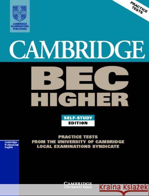 Cambridge Bec Higher 1: Practice Tests from the University of Cambridge Local Examinations Syndicate University Of Cambridge Local Examinatio 9780521752893