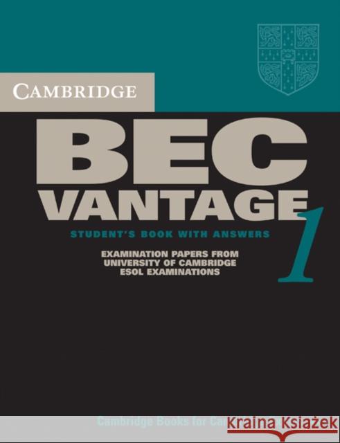 Cambridge Bec Vantage 1: Practice Tests from the University of Cambridge Local Examinations Syndicate University Of Cambridge Local Examinatio 9780521753043