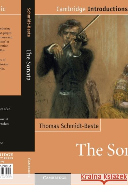 The Sonata Thomas Schmidt-Beste 9780521756310 CAMBRIDGE UNIVERSITY PRESS