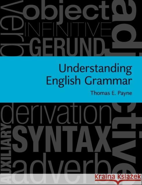 Understanding English Grammar Payne, Thomas E. 9780521757119