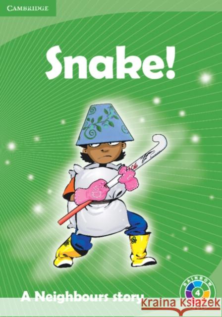 Snake! : A Neighbours story Cloud Publishing Services 9780521758437