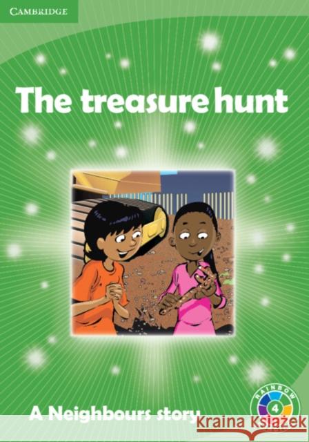 The Treasure Hunt : A Neighbours story Cloud Publishing Services 9780521758840