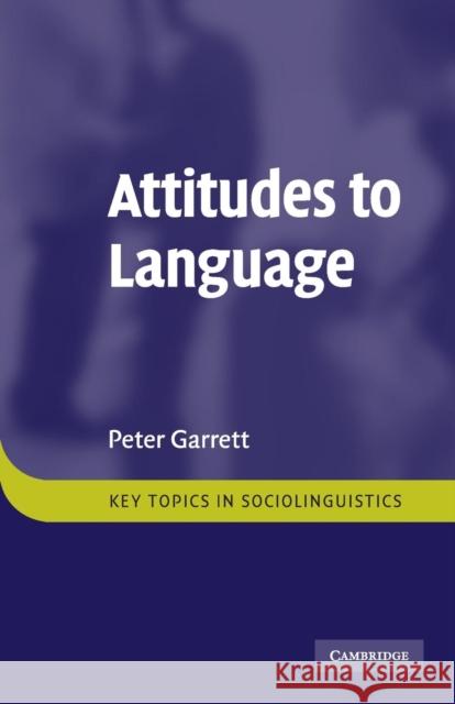 Attitudes to Language Peter Garrett 9780521759175