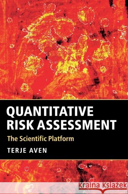 Quantitative Risk Assessment Aven, Terje 9780521760577 Cambridge University Press