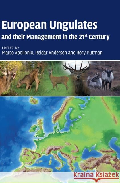 European Ungulates and their Management in the 21st Century Marco Apollonio 9780521760614 0