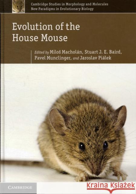 Evolution of the House Mouse Milos Macholan 9780521760669 0