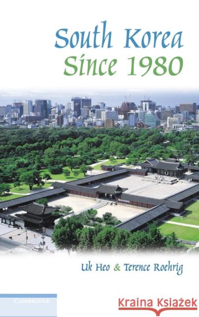 South Korea Since 1980 Heo, Uk 9780521761161 Cambridge University Press