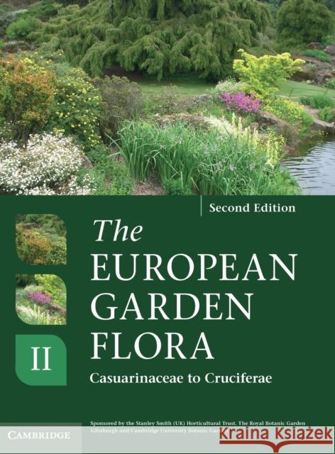The European Garden Flora Flowering Plants: A Manual for the Identification of Plants Cultivated in Europe, Both Out-Of-Doors and Under Glass Cullen, James 9780521761512 0