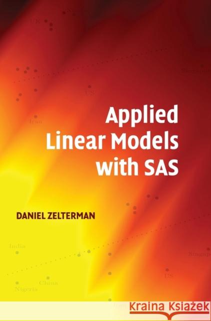Applied Linear Models with SAS Daniel Zelterman 9780521761598 Cambridge University Press