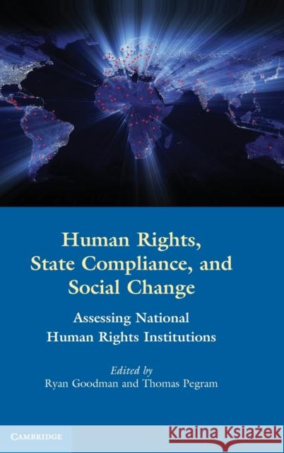 Human Rights, State Compliance, and Social Change Goodman, Ryan 9780521761758 0