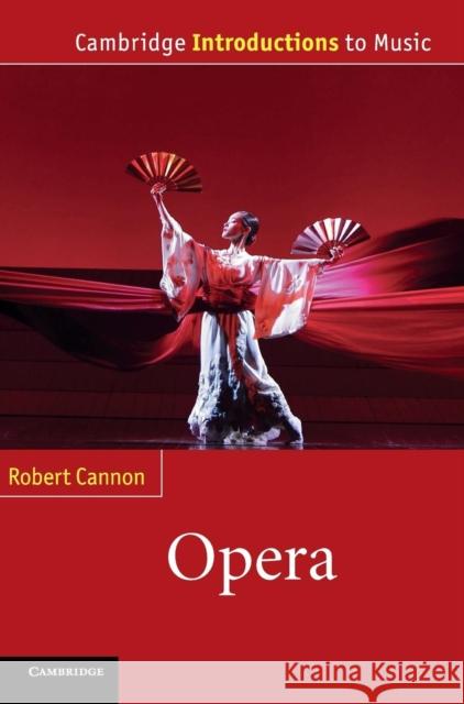 Opera Robert Cannon 9780521763028