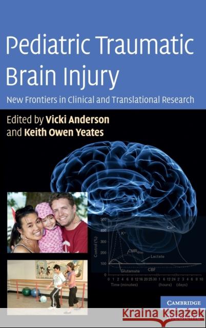 Pediatric Traumatic Brain Injury Anderson, Vicki 9780521763325
