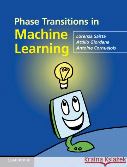 Phase Transitions in Machine Learning Lorenza Saitta 9780521763912