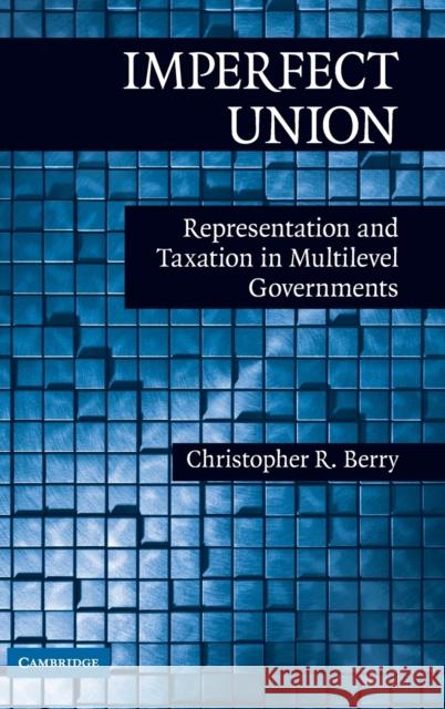 Imperfect Union Berry, Christopher R. 9780521764735 Cambridge University Press